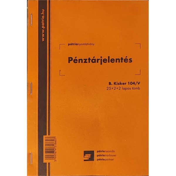 Nyomtatvány Pénztárjelentés PÁTRIA A/5 25x2 lapos BKISKER104