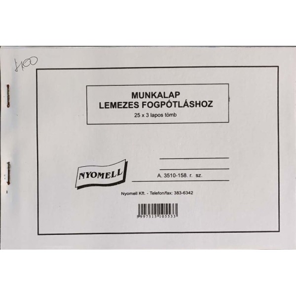 Nyomtatvány Munkalap lemezes fogpótláshoz NYOMELL A/5 fekvő 25x3 lapos tömb A.3510-158.r.sz.