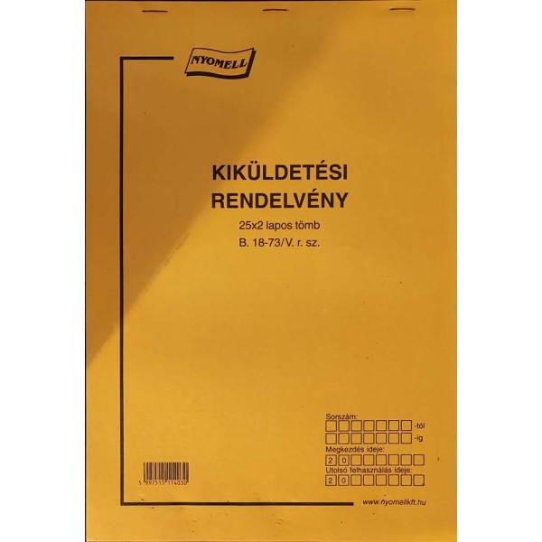 Nyomtatvány Kiküldetési rendelvény NYOMELL álló 25x2 lapos tömb B18-73/V