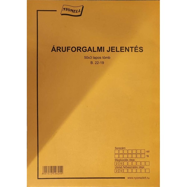 Nyomtatvány Áruforgalmi jelentés NYOMELL 50x3 lapos B.22-19