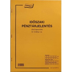 Nyomtatvány Időszaki pénztárjelentés A/4 álló 25x2 lapos B.13-20/új r.sz.
