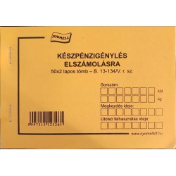 Nyomtatvány Készpénzigénylés elszámolásra NYOMELL 50x2 lapos tömb A/6 fekvő B.13-134/V