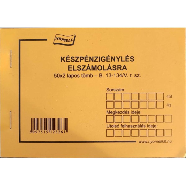 Nyomtatvány Készpénzigénylés elszámolásra NYOMELL 50x2 lapos tömb A/6 fekvő B.13-134/V