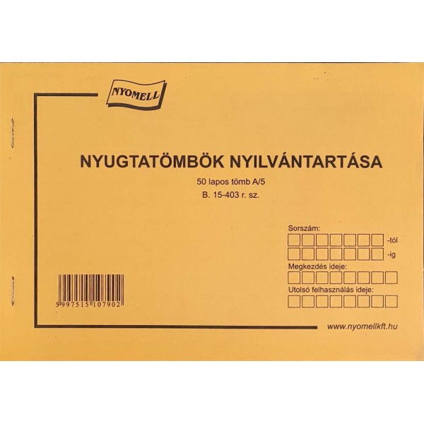 Nyomtatvány Nyugtatömbök nyilvántartása NYOMELL A/5 fekvő 50 lapos B. 15-403