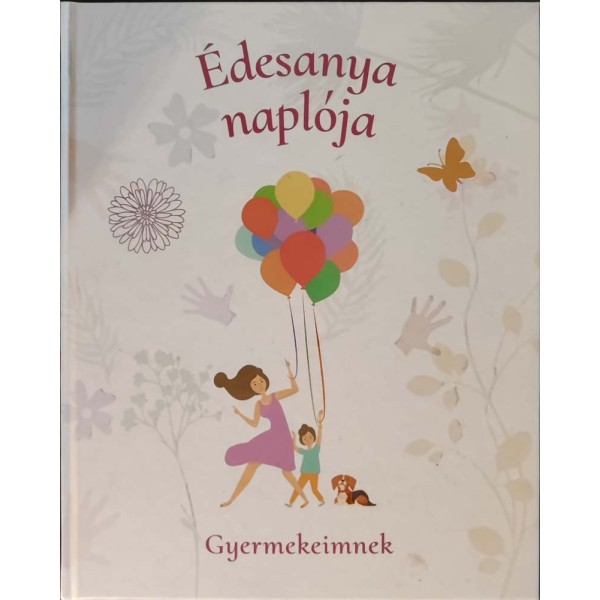 Édesanya naplója - Gyermekeimnek